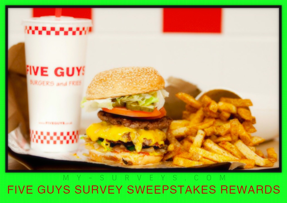 FIVE GUYS SURVEY SWEEPSTAKES REWARDS