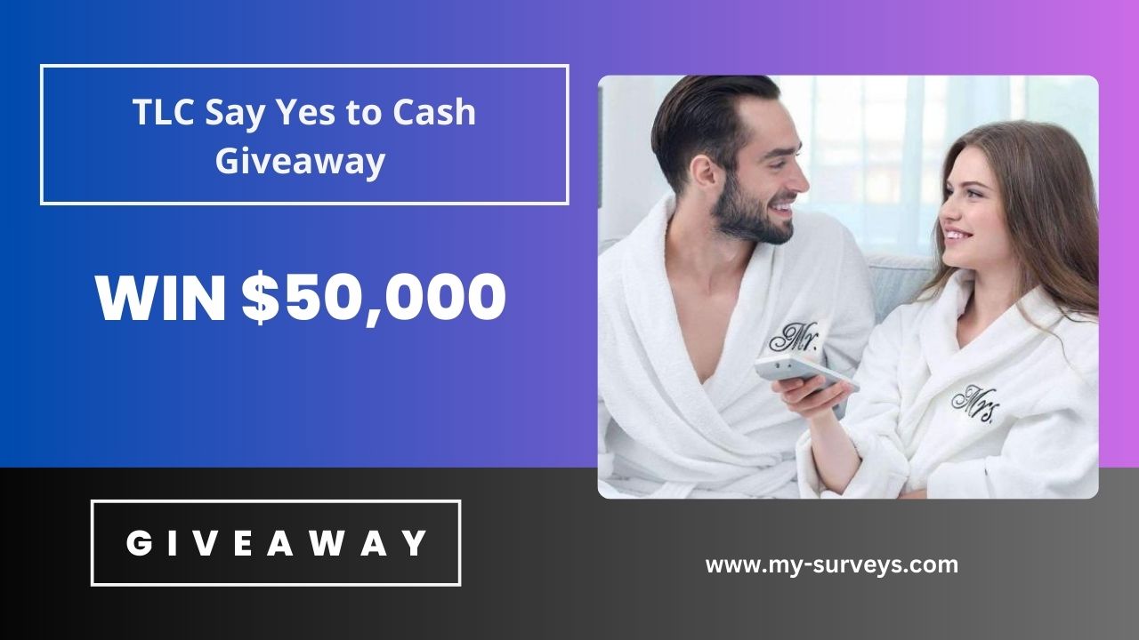 TLC Say Yes to Cash Giveaway