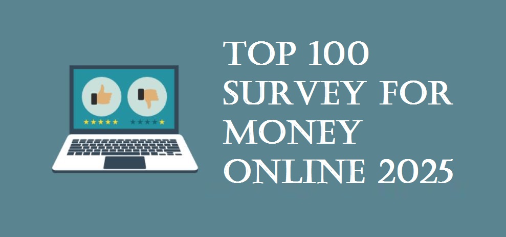 Top 100 Survey for Money Online 2025
